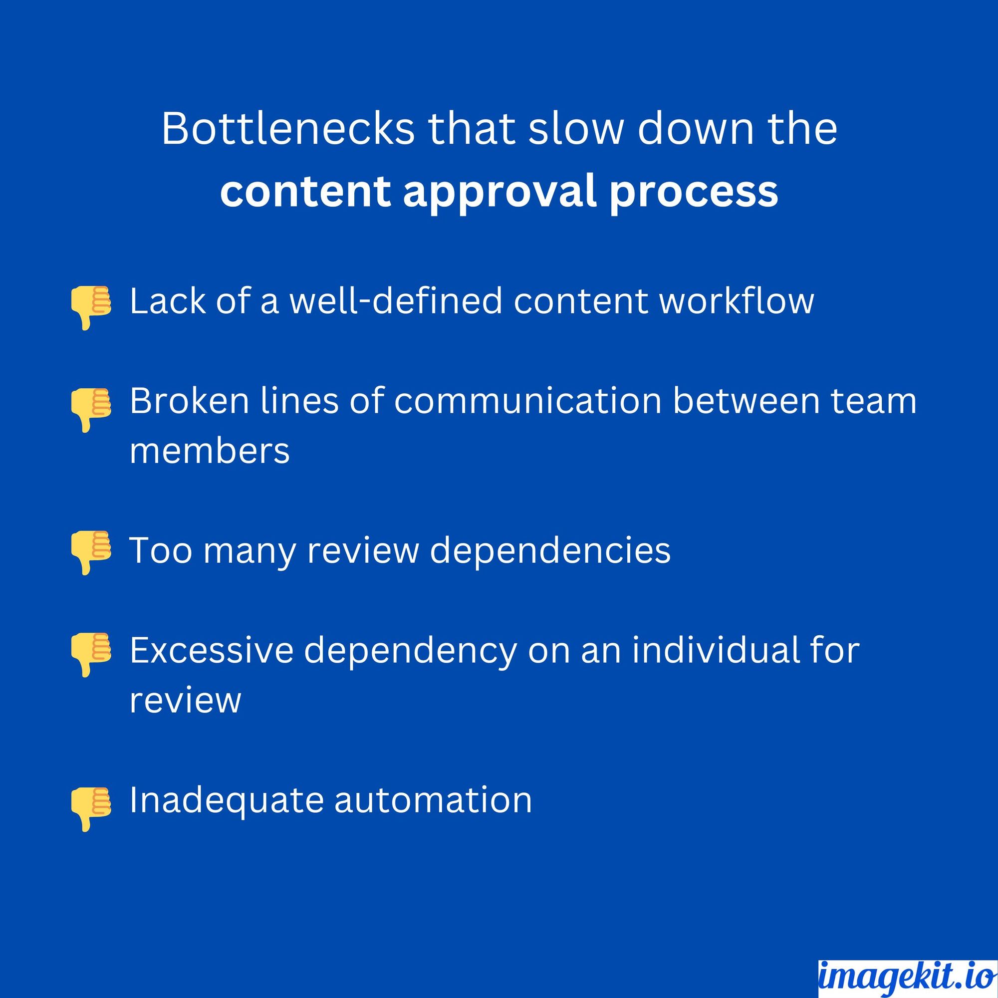 Bottlenecks in content approval process - ImageKit blog