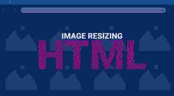 How to resize an image in HTML?