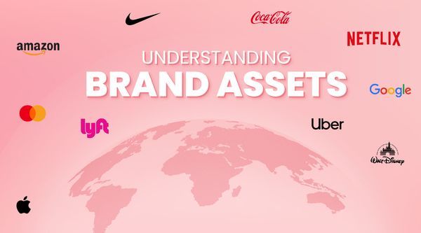 Everything you need to know about brand assets