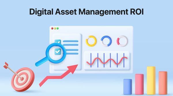 DAM ROI: How to measure the ROI of your Digital Asset Management system