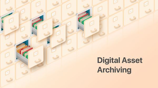 Digital Asset Archiving: Understanding the nuances of preserving your valuable digital assets