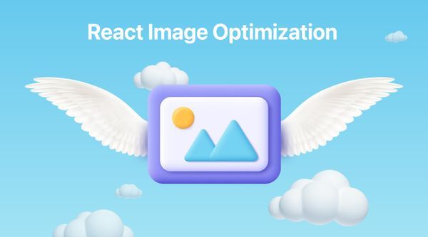 React Image Optimization: A Guide for Web Developers