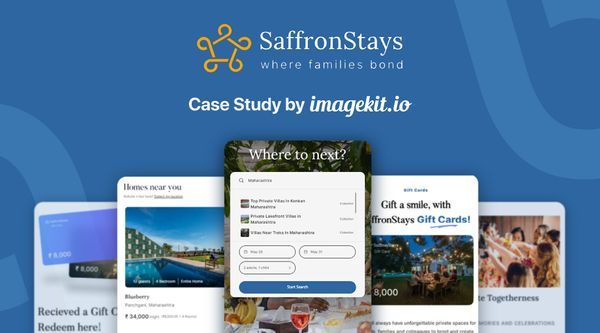 Helping both Top and Bottom Line: SaffronStays rapid, profitable growth with ImageKit